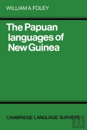 The Papuan Languages Of New Guinea