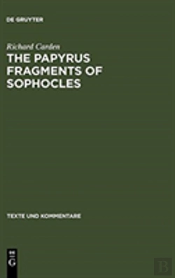 Bertrand.pt - The Papyrus Fragments Of Sophocles
