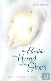 The Parable Of The Hand And The Glove