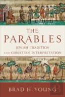 The Parables Â€“ Jewish Tradition And Christian Interpretation