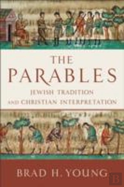 Bertrand.pt - The Parables Â€“ Jewish Tradition And Christian Interpretation