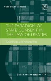 The Paradigm Of State Consent In The Law Of Treaties