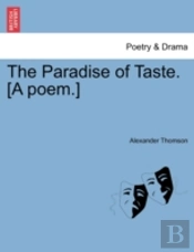 The Paradise Of Taste. (A Poem.)