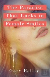 The Paradise That Lurks In Female Smiles