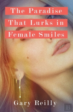 Bertrand.pt - The Paradise That Lurks In Female Smiles