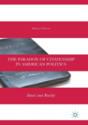 The Paradox Of Citizenship In American Politics