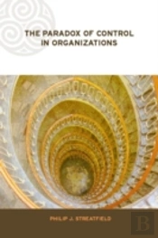 The Paradox Of Control In Organizations