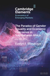 The Paradox Of Gender Equality And Economic Outcomes In Sub-Saharan Africa