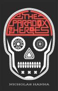 The Paradox Of Heroes