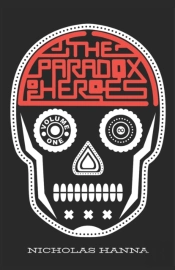 The Paradox Of Heroes