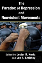 The Paradox Of Repression And Nonviolent Movements