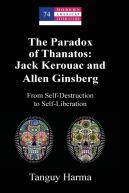 The Paradox Of Thanatos: Jack Kerouac And Allen Ginsberg