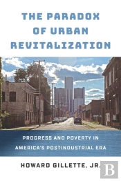 The Paradox Of Urban Revitalization