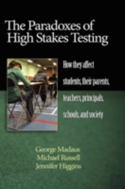 Bertrand.pt - The Paradoxes Of High Stakes Testing