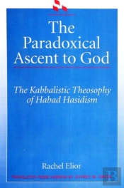 The Paradoxical Ascent To God