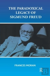 The Paradoxical Legacy Of Sigmund Freud