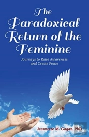 The Paradoxical Return Of The Feminine: