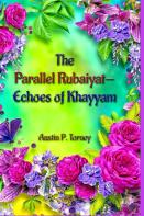 The Parallel Rubaiyat-Echoes Of Khayyam