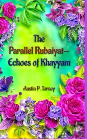 The Parallel Rubaiyat-Echoes Of Khayyam