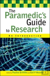 The Paramedic'S Guide To Research: An Introduction