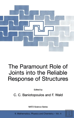 Bertrand.pt - The Paramount Role Of Joints Into The Reliable Response Of Structures