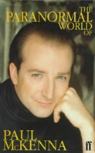 The Paranormal World Of Paul Mckenna