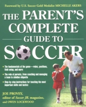 The Parent'S Complete Guide To Soccer
