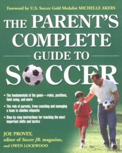 Bertrand.pt - The Parent'S Complete Guide To Soccer