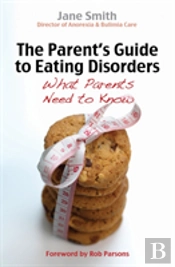 The Parent'S Guide To Eating Disorders