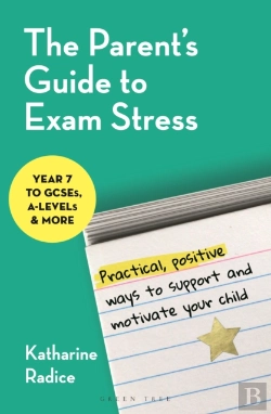 Bertrand.pt - The Parent'S Guide To Exam Stress