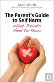 The Parent'S Guide To Self-Harm
