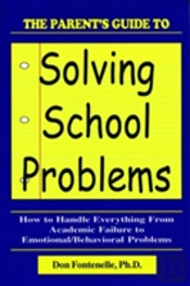 The Parent'S Guide To Solving School Problems