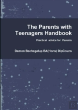 Bertrand.pt - The Parents With Teenagers Handbook
