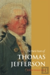 The Paris Years Of Thomas Jefferson