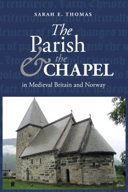 Bertrand.pt - The Parish And The Chapel In Medieval Britain And Norway