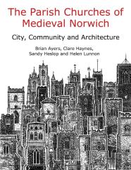 The Parish Churches Of Medieval Norwich