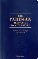 The Parisian Field Guide To Menâ€™S Style