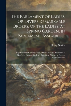 Bertrand.pt - The Parlament Of Ladies. Or Divers Remar