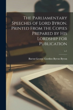 Bertrand.pt - The Parliamentary Speeches Of Lord Byron