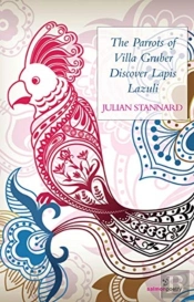 The Parrots Of Villa Gruber Discover Lapis Lazuli