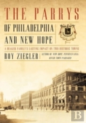 The Parrys Of Philadelphia And New Hope