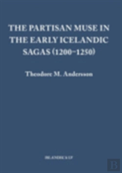 Bertrand.pt - The Partisan Muse In The Early Icelandic Sagas (1200â€“1250)