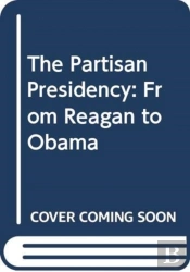 The Partisan Presidency