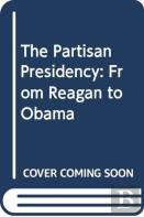 The Partisan Presidency