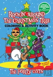 The Party Cats Rockin' Around The Christmas Tree Coloring & Activity Book