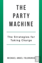 The Party Machine