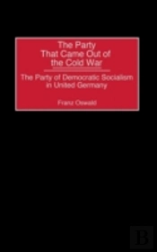 The Party That Came Out Of The Cold War
