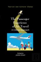 The Passenger Experience Of Air Travel