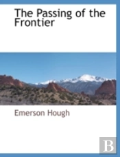 The Passing Of The Frontier