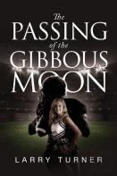 The Passing Of The Gibbous Moon